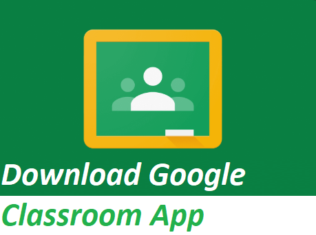 google classroom download free